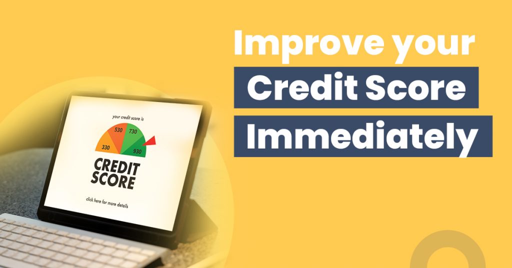 How to Improve Your Credit Score Immediately 10 Smart Ways?