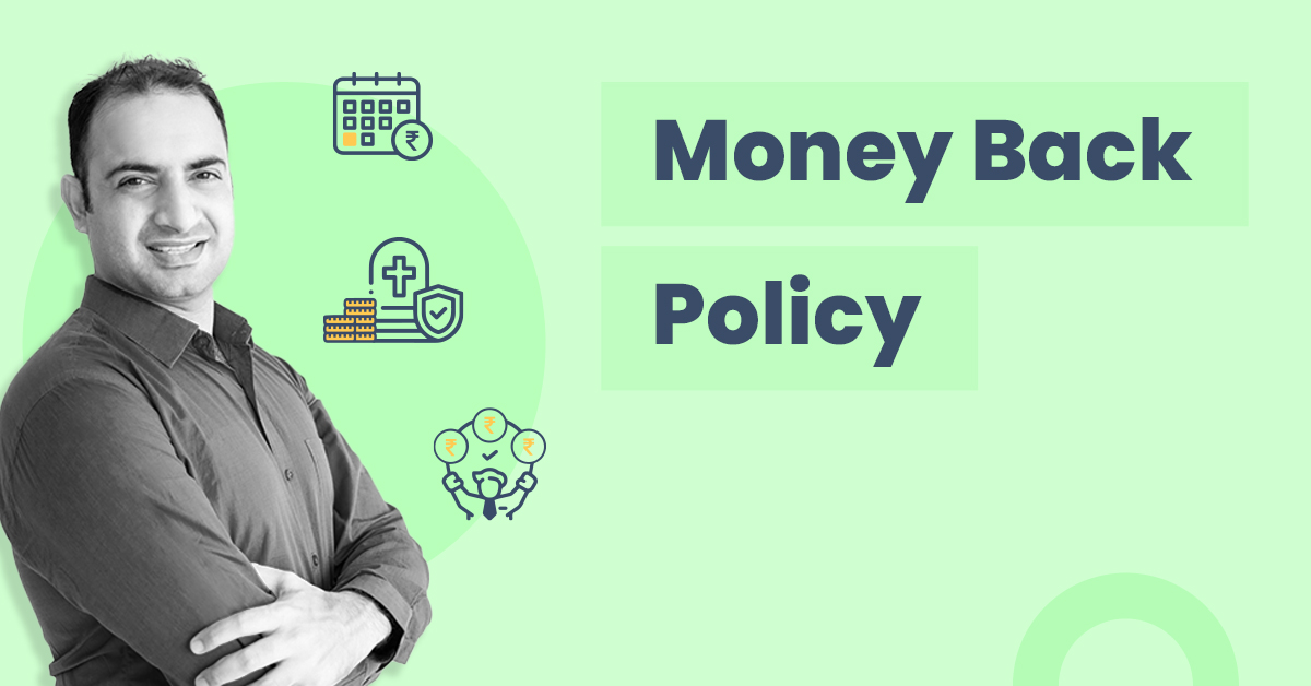 Money Back Policy: Compare Online Money Back Plans In India