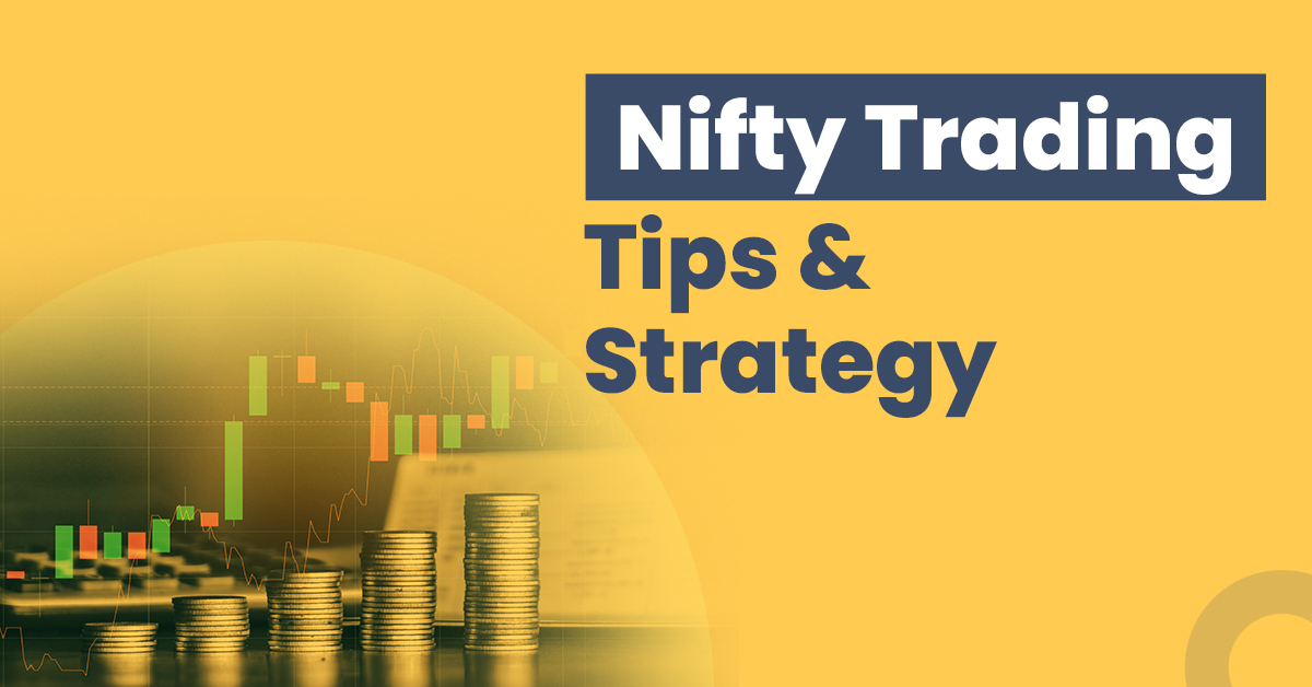 Nifty Trading Tips and Strategy - How to Invest in Nifty