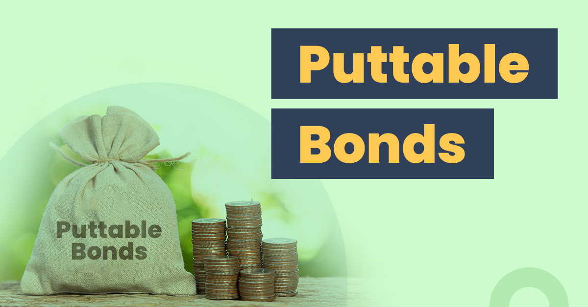 Puttable Bonds: Meaning, Types, Advantages and Disadvantages 1 Puttable Bonds - Meaning, Types, Valuation, Advantages & Disadva