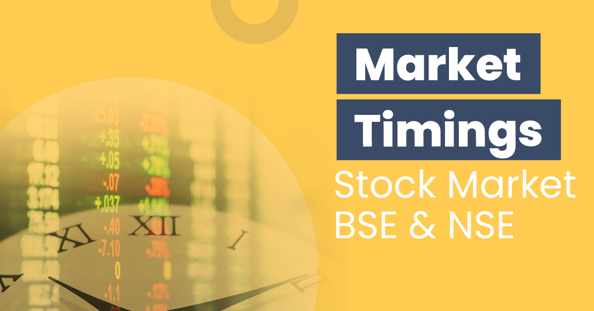 Share Market Timings - Stock Market BSE & NSE, Opening & Closing