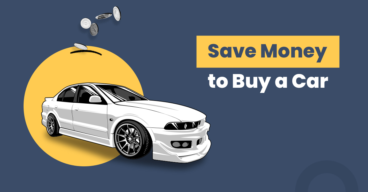How to save money to buy a car