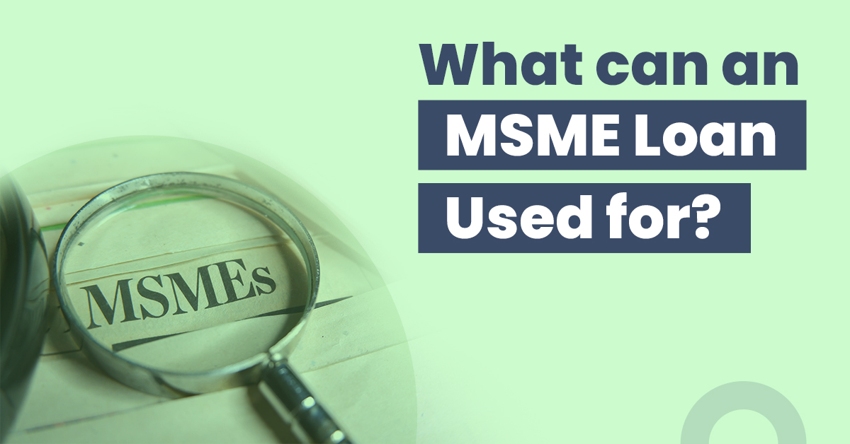 What can an MSME Loan be Used For