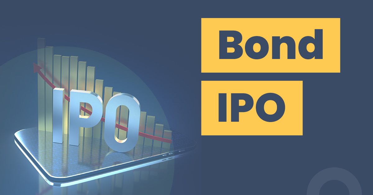 What is a Bond IPO - Here’s what you need to know about Bond I