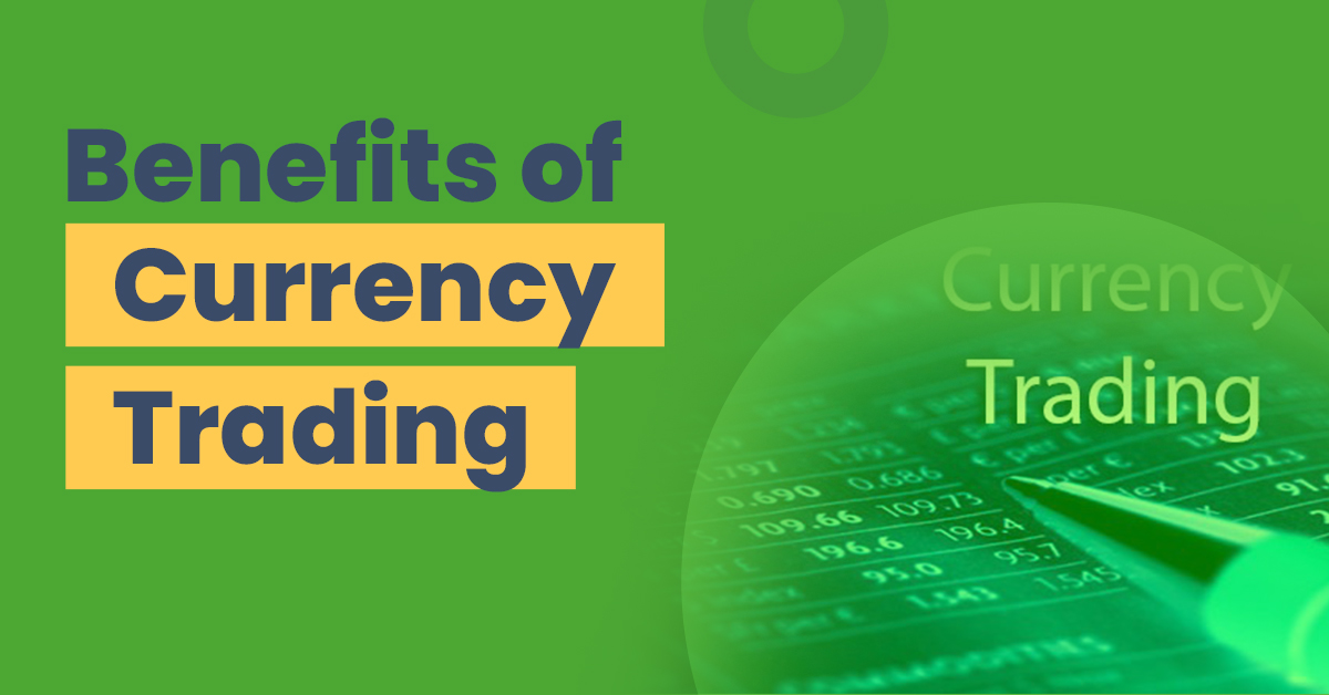 Benefits of Currency Trading in India