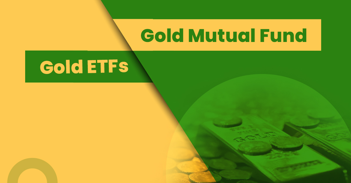 Gold ETFs vs Gold mutual funds