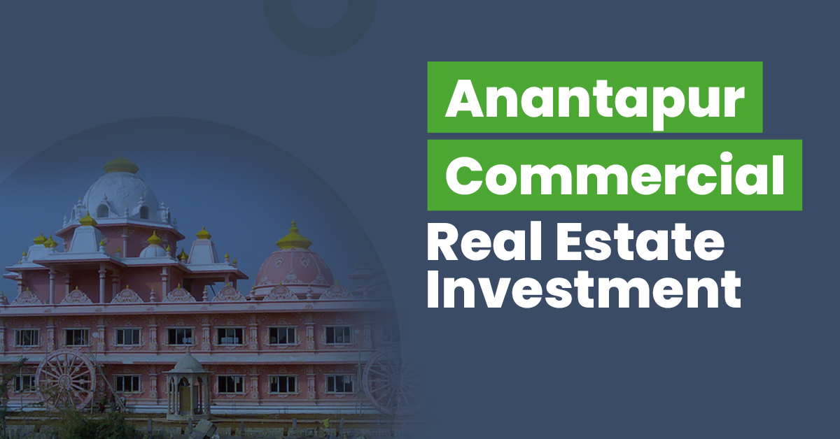 Guide for Anantapur Commercial Real Estate Investment 1 Guide for Anantapur Commercial Real Estate Investment 1
