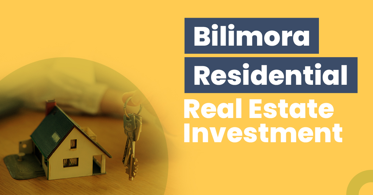 Guide for Bilimora Residential Real Estate Investment 1 Guide for Bilimora Residential Real Estate Investment