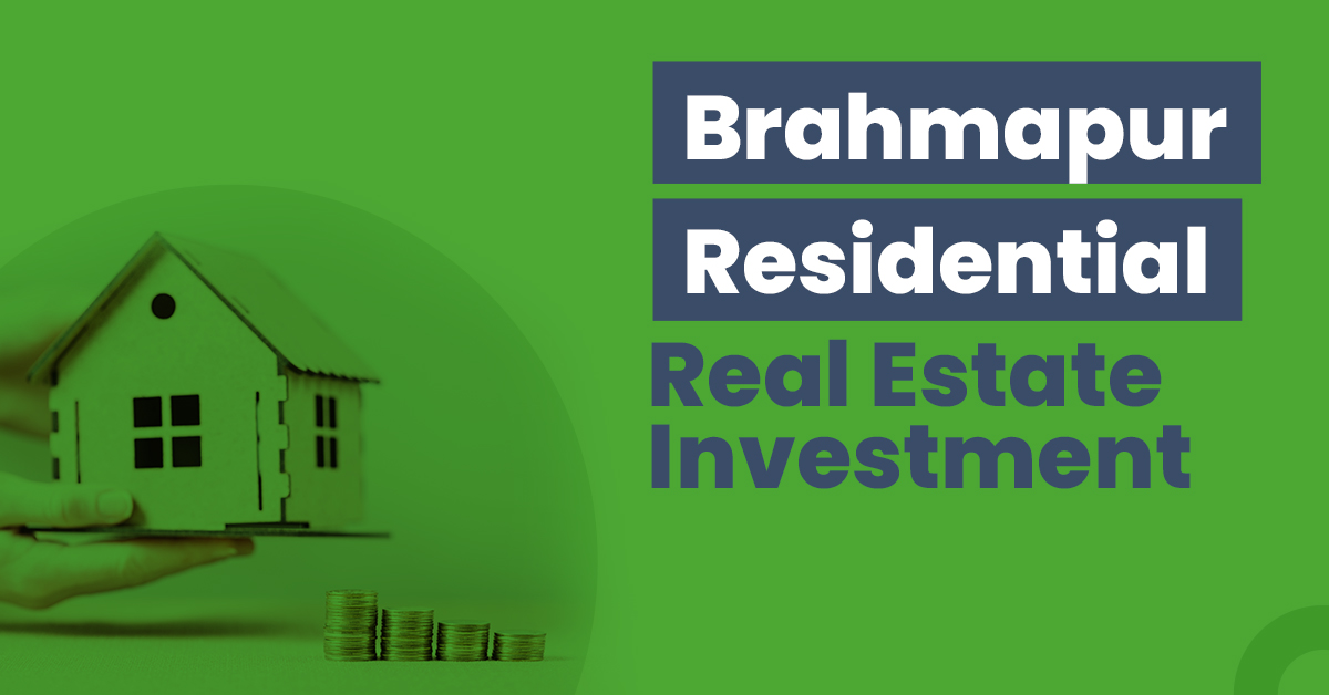 Guide for Brahmapur Residential Real Estate Investment 1 Guide for Brahmapur Residential Real Estate Investment
