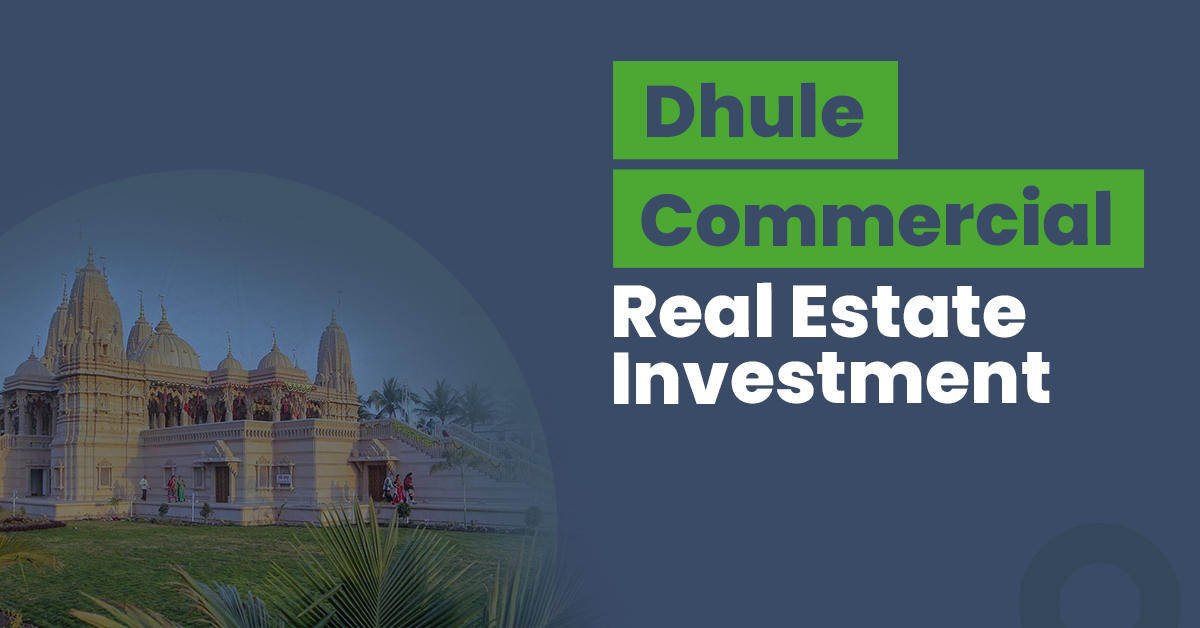 Guide for Dhule Commercial Real Estate Investment Copy