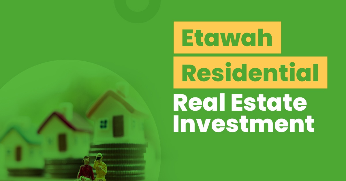 Etawah Residential Real Estate Investment