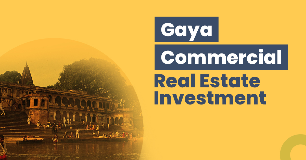 Guide for Gaya Commercial Real Estate Investment 1 Gaya Commercial Real Estate Investment