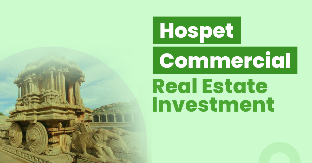Hospet Commercial Real Estate Investment