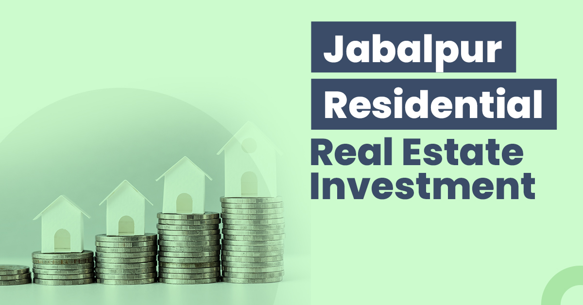 Guide for Jabalpur Residential Real Estate Investment 1 Jabalpur Residential Real Estate Investment