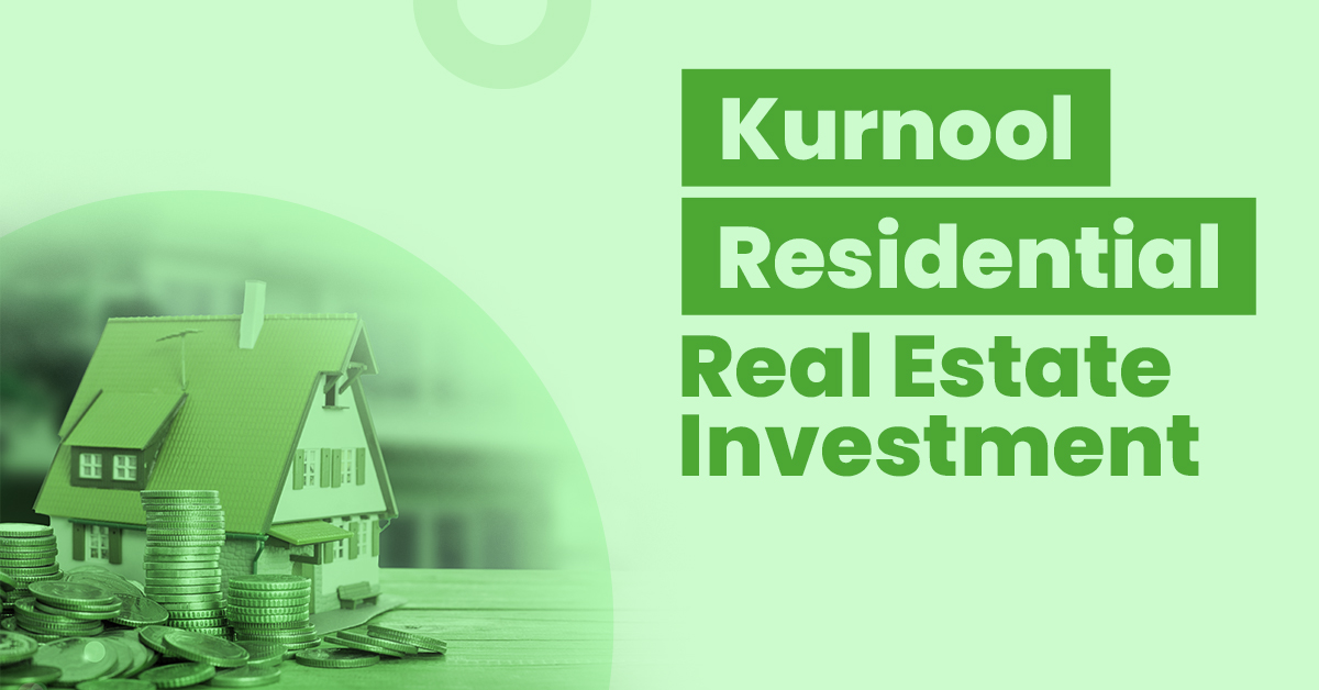 Guide for Kurnool Residential Real Estate Investment 1 Guide for Kurnool Residential Real Estate Investment
