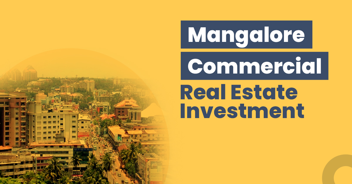 Guide for Mangalore Commercial Real Estate Investment 1 Mangalore Commercial Real Estate Investment