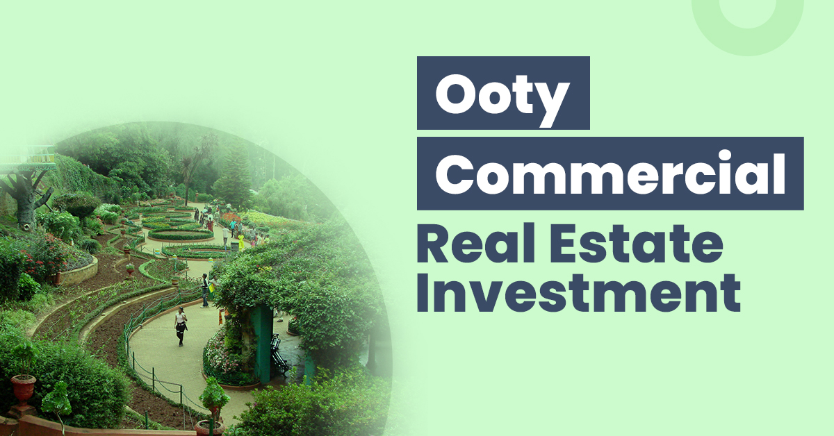 Commercial Real Estate Investment in Ooty 1 Guide for Ooty Commercial Real Estate Investment