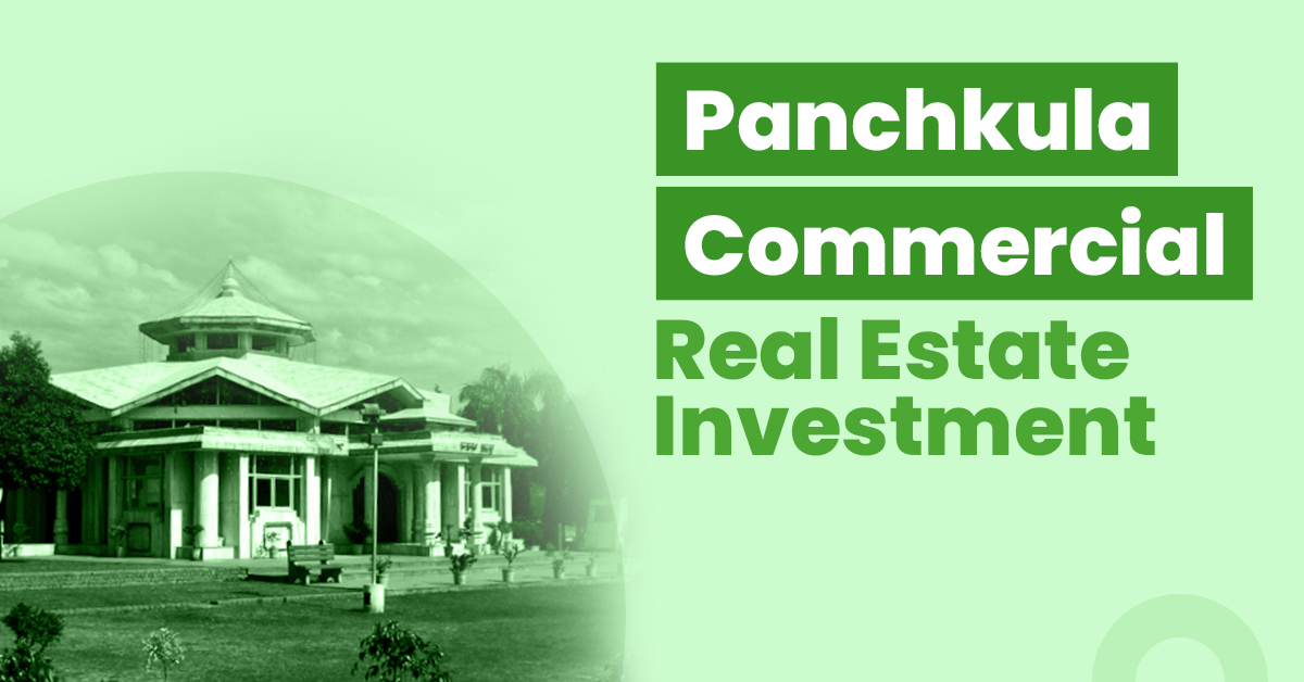 Guide for Panchkula Commercial Real Estate Investment