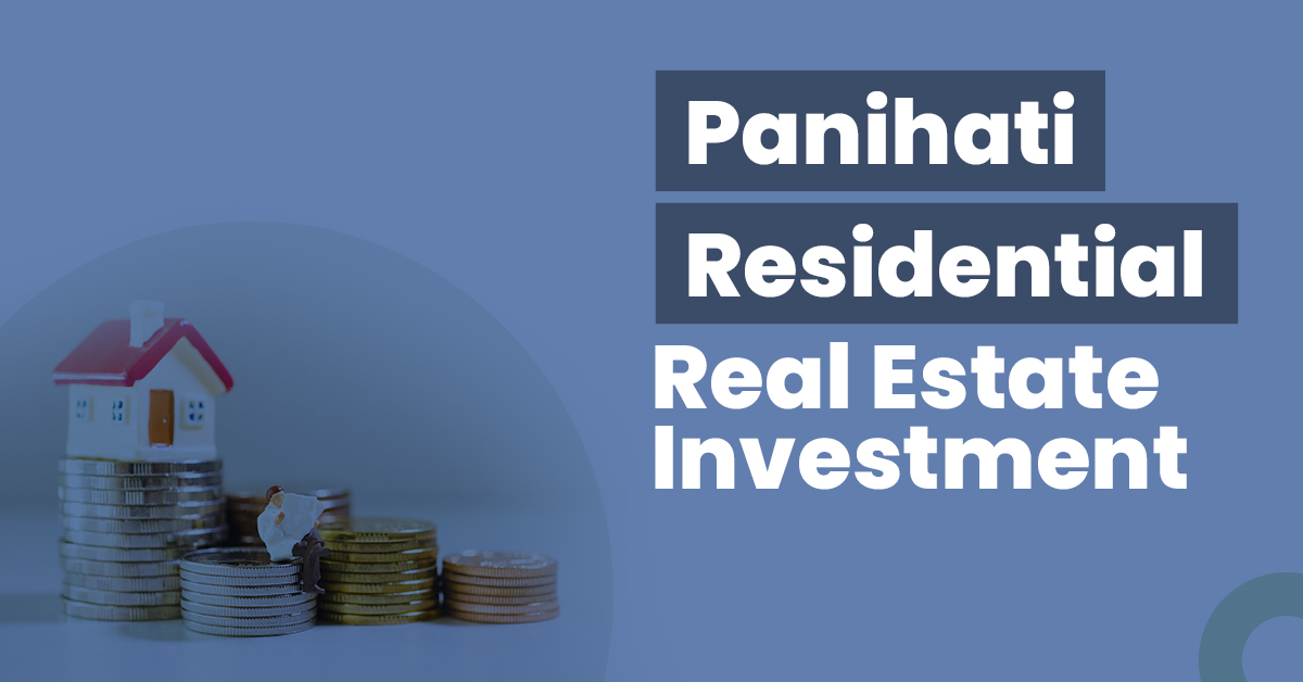 Guide for Panihati Residential Real Estate Investment 1 Guide for Panihati Residential Real Estate Investment