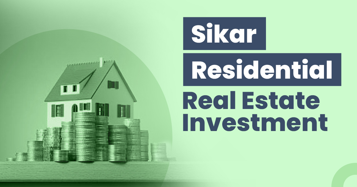 Guide for Sikar Commercial Real Estate Investment 1 Sikar Residential Real Estate Investment