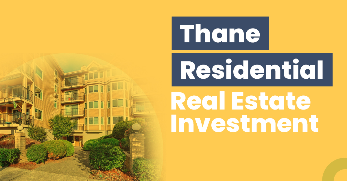 Thane Residential Real Estate Investment