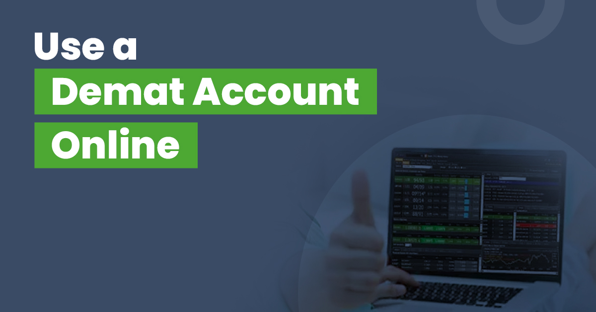 How To Use A Demat Account Online In India