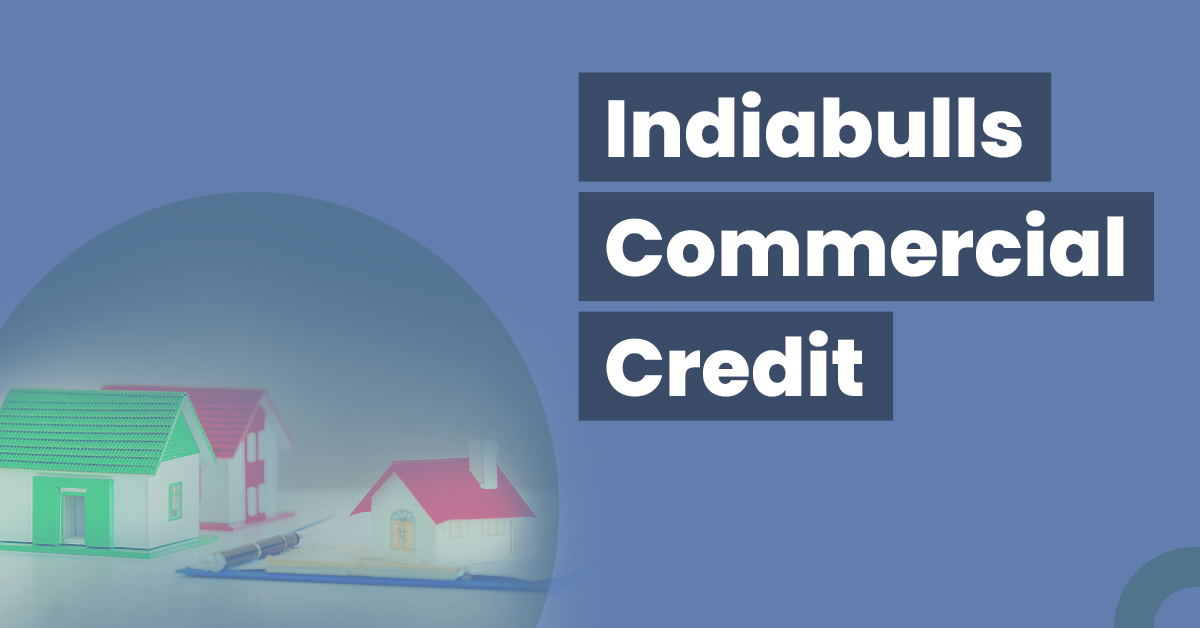 Indiabulls Commercial Credit Limited NCD