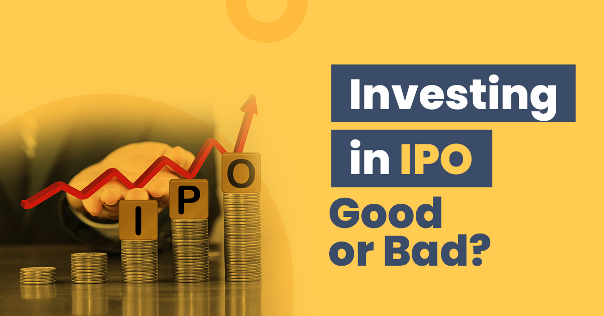 s Investing in IPO Good or Bad?