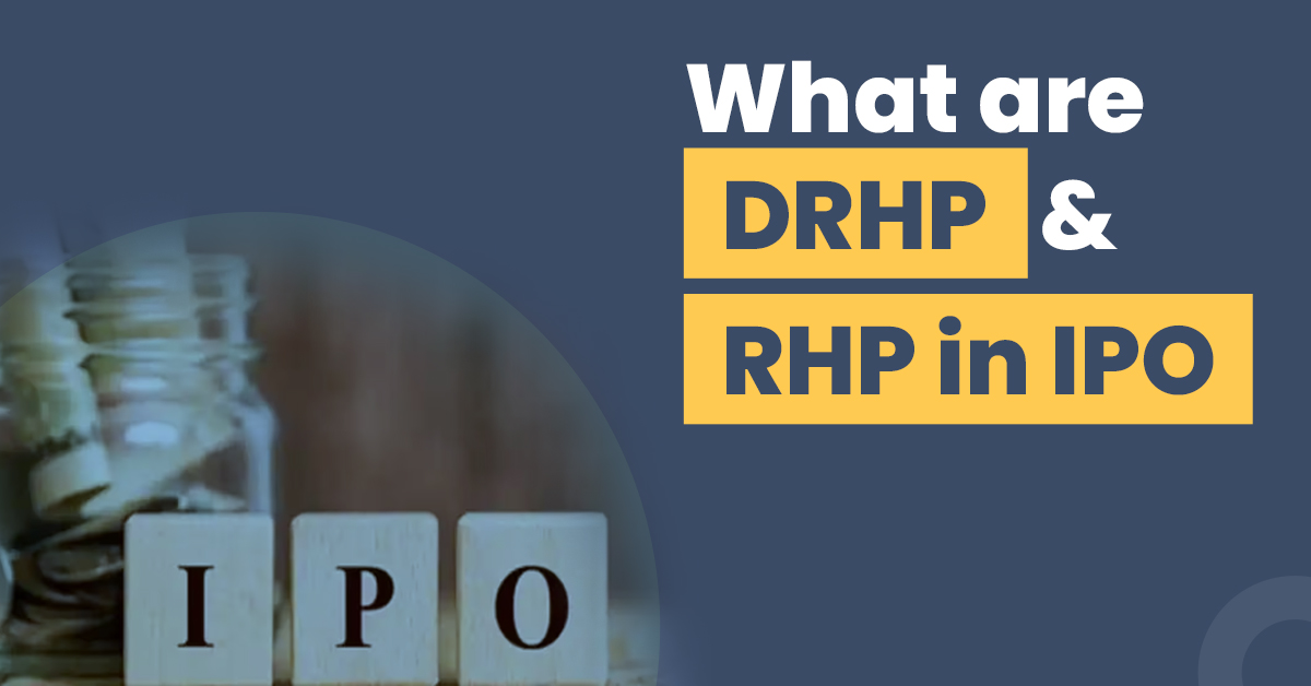 What are DRHP and RHP in IPO?