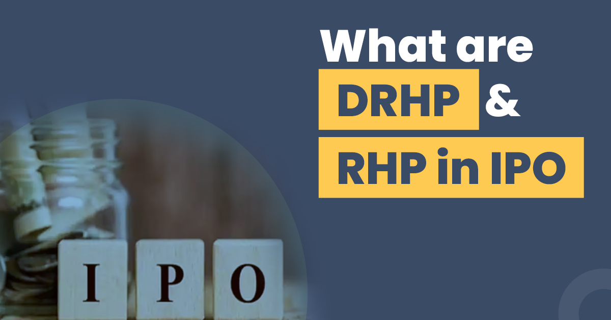 What Is an IPO Prospectus and Why Is It Important? 1 What are DRHP and RHP in IPO?