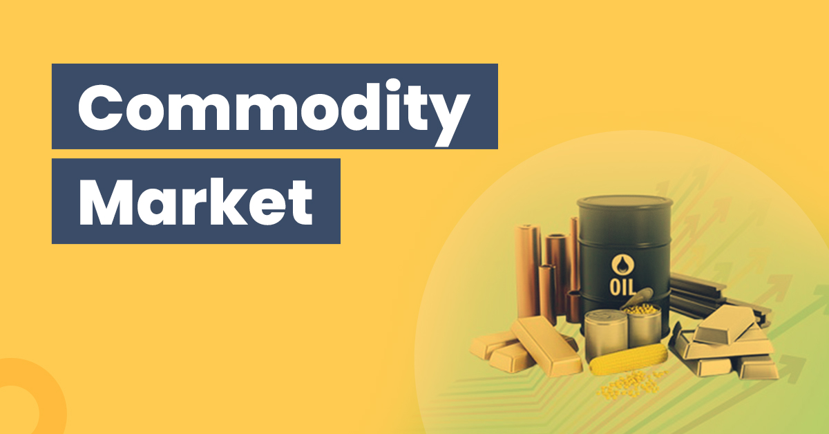 What Is the Commodity Market? 1 What is Commodity Market