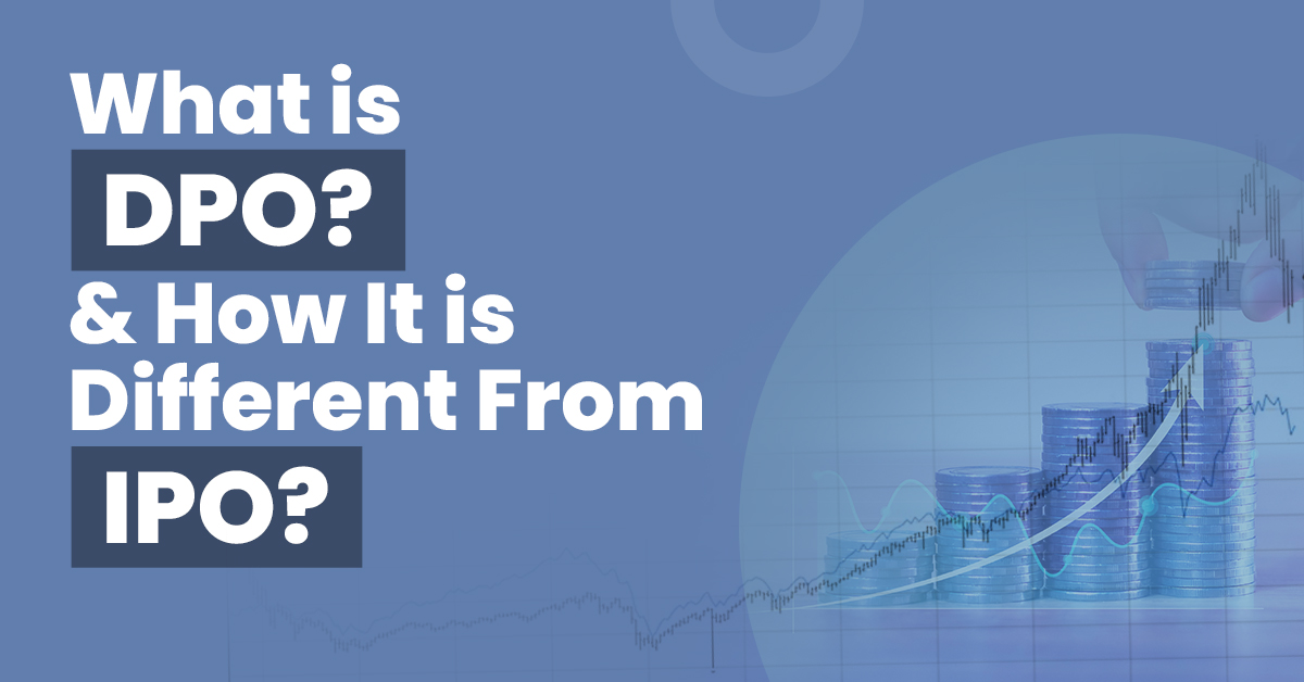 What is DPO and How is it different from IPO