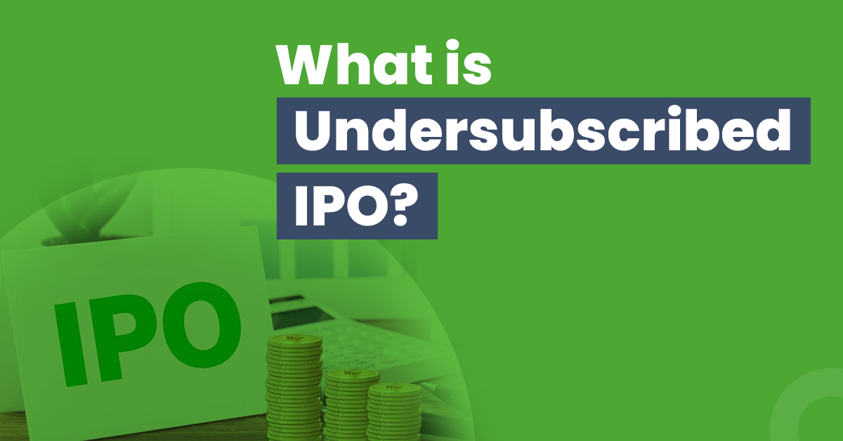 What is an undersubscribed IPO?