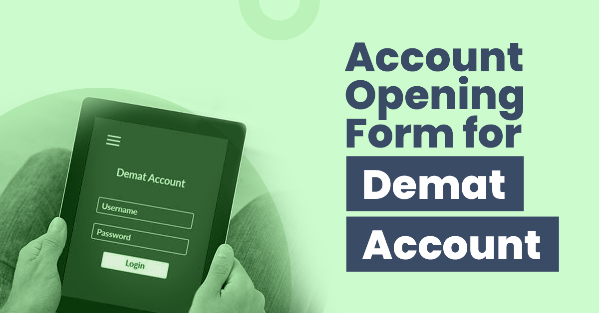 Account opening form for a demat account