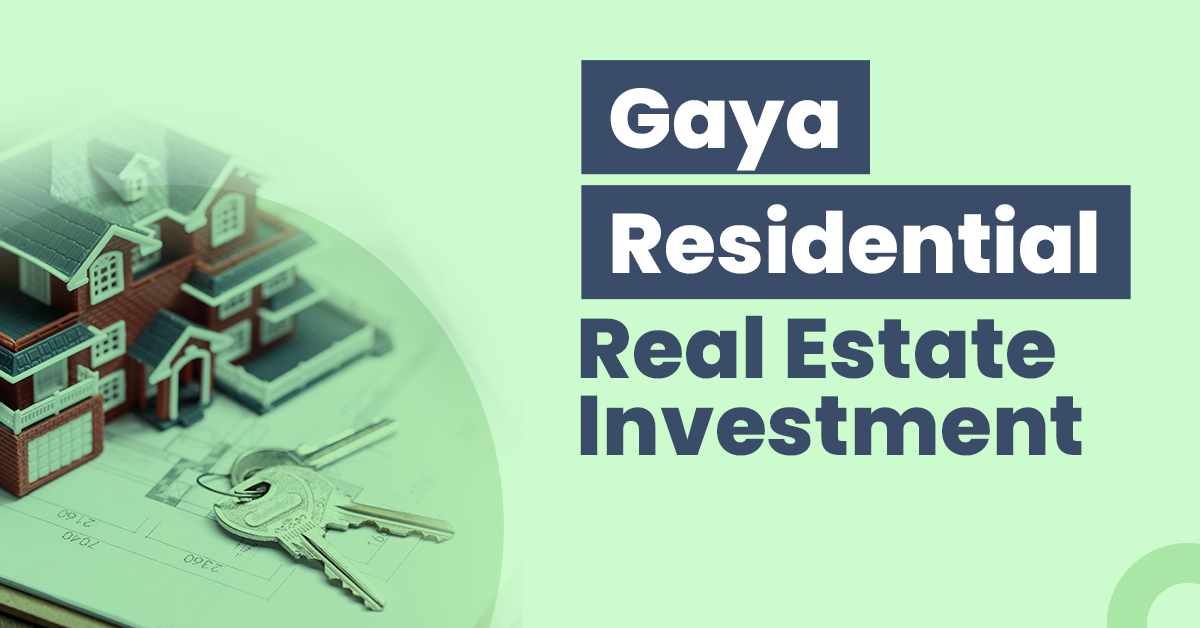 Guide for Gaya Residential Real Estate Investment 1 Gaya Residential Real Estate Investment