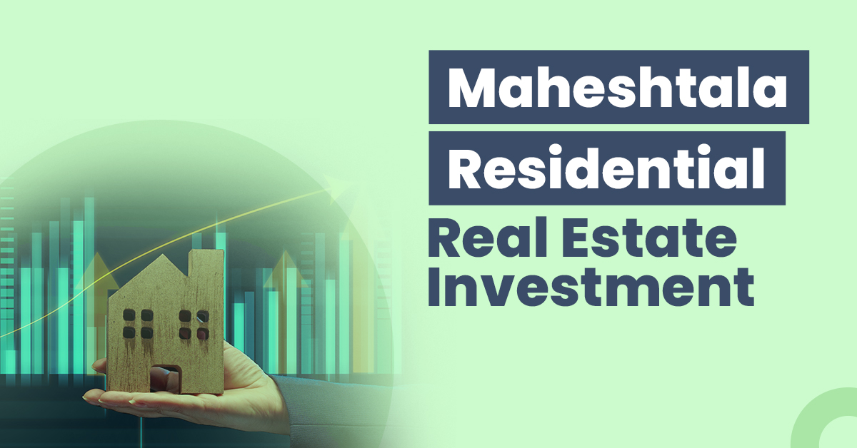 Maheshtala Residential Real Estate Investment