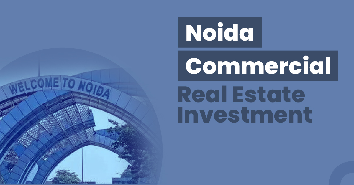 Guide for Noida Commercial Real Estate Investment 1 Noida Commercial Real Estate Investment