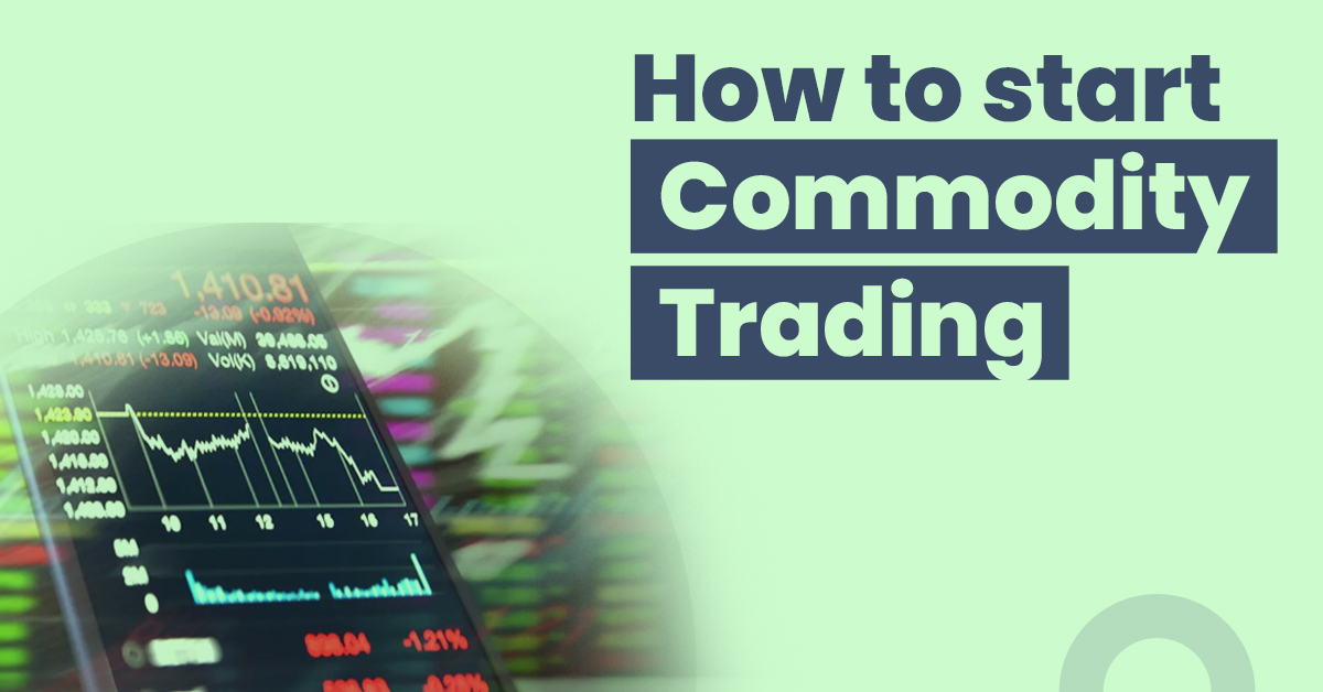 How to Start Commodity Trading: A Comprehensive Guide 1 Start Commodity Trading